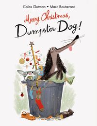 Bild vom Artikel Merry Christmas;Dumpster Dog! vom Autor Colas Gutman