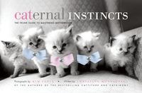 Produktbild: Caternal Instincts: The Feline Guide to Mastering Motherhood