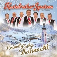 Kastelruther Spatzen: HeimatLiebe Weihnacht