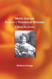 Produktbild: Marie Dorval: France's Theatrical Wonder