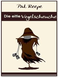 Produktbild: Die eitle Vogelscheuche