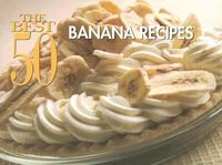 Produktbild: The Best 50 Banana Recipes