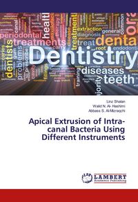 Produktbild: Apical Extrusion of Intra-canal Bacteria Using Different Instruments