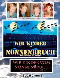 Produktbild: Wir Kinder vom Nonnenbruch Buch 2 von 2