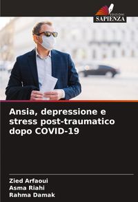 Produktbild: Ansia, depressione e stress post-traumatico dopo COVID-19