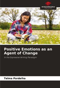 Produktbild: Positive Emotions as an Agent of Change