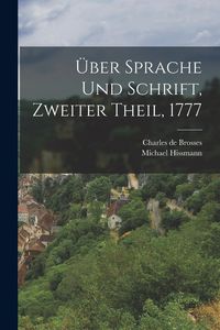 Produktbild: &Uuml;ber Sprache und Schrift, Zweiter Theil, 1777
