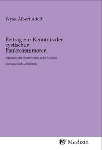 Produktbild: Beitrag zur Kenntnis der cystischen Pankreastumoren
