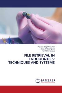 Produktbild: File Retrieval in Endodontics: Techniques and Systems