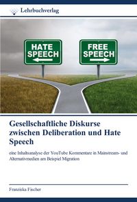 Produktbild: Gesellschaftliche Diskurse zwischen Deliberation und Hate Speech