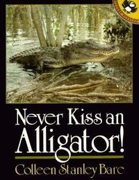 Produktbild: Never Kiss an Alligator!