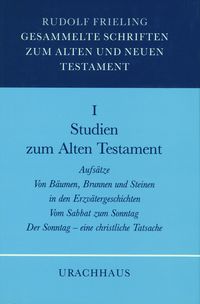Produktbild: Gesammelte Schriften zum Alten und Neuen Testament / Studien zum Alten Testament