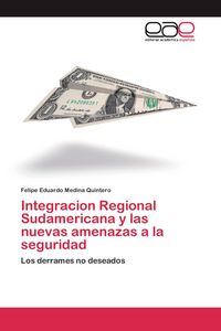 Produktbild: Integracion Regional Sudamericana y las nuevas amenazas a la seguridad