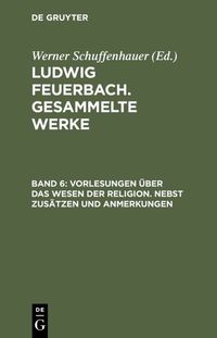 Produktbild: Vorlesungen &uuml;ber das Wesen der Religion