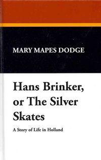 Produktbild: Hans Brinker Or The Silver Ska