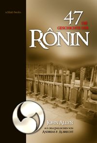 Produktbild: Die Geschichte der 47 R&ocirc;nin