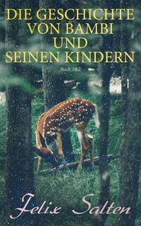 Produktbild: Die Geschichte von Bambi und seinen Kindern (Buch 1&2)