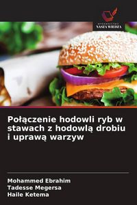 Produktbild: Po&iquest;&iquest;czenie hodowli ryb w stawach z hodowl&iquest; drobiu i upraw&iquest; warzyw