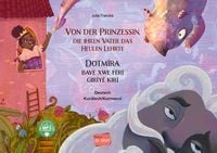 Produktbild: Von der Prinzessin, die ihren Vater das Heulen lehrte (Deutsch-Kurdisch/Kurmanc&icirc;)