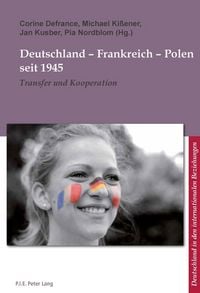 Produktbild: Deutschland &ndash; Frankreich &ndash; Polen seit 1945