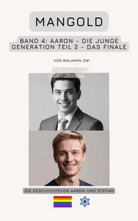 Produktbild: Mangold Band 4: Aaron - Die junge Generation - Teil 2 - Das Finale