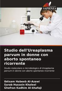 Produktbild: Studio dell'Ureaplasma parvum in donne con aborto spontaneo ricorrente