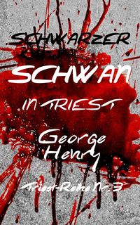 Produktbild: Schwarzer Schwan in Triest (Trieste Series, #3)