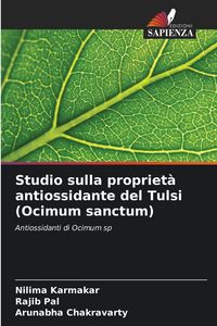 Produktbild: Studio sulla propriet&agrave; antiossidante del Tulsi (Ocimum sanctum)