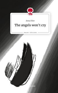 Produktbild: The angels won't cry. Life is a Story - story.one