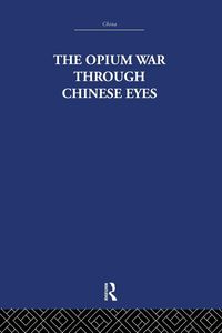 Produktbild: The Opium War Through Chinese Eyes