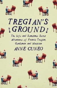 Bild vom Artikel Tregian'S Ground vom Autor Anne Cuneo