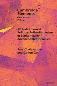 Produktbild: Attitudes toward Political Authoritarianism in Economically Advanced Democracies