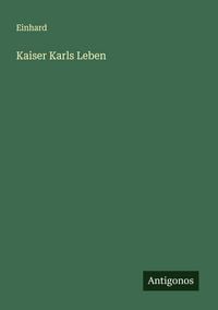 Produktbild: Kaiser Karls Leben