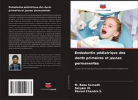 Produktbild: Endodontie p&eacute;diatrique des dents primaires et jeunes permanentes