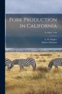 Produktbild: Pork Production in California; E15 REV 1949