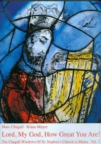 Produktbild: The Chagall-Windows of St. Stephan's Church in Mainz / Lord, my God, how great are You!