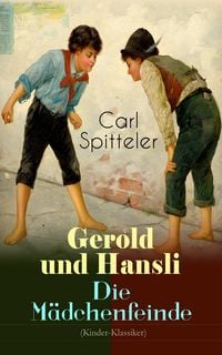 Produktbild: Gerold und Hansli - Die M&auml;dchenfeinde (Kinder-Klassiker)