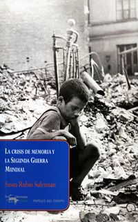 Produktbild: La crisis de memoria y la Segunda Guerra Mundial