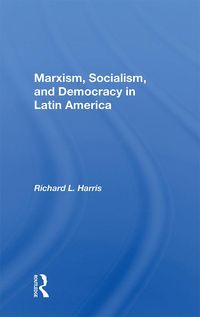 Produktbild: Marxism, Socialism, And Democracy In Latin America