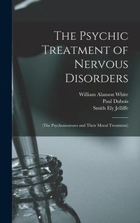 Produktbild: The Psychic Treatment of Nervous Disorders