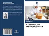 Produktbild: E-Commerce und Markenvertriebsnetz