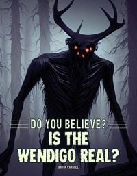 Produktbild: Is the Wendigo Real?