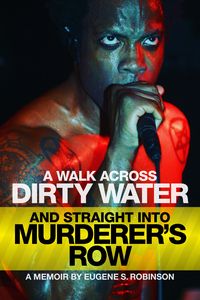 Produktbild: A Walk Across Dirty Water and Straight Into Murderer's Row