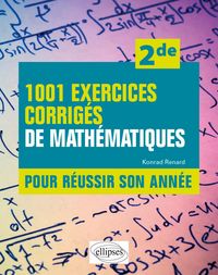 Produktbild: 1001 exercices corrig&eacute;s de Math&eacute;matiques - Pour r&eacute;ussir son ann&eacute;e - 2de