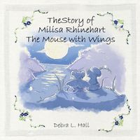 Produktbild: The Story of Milisa Rhinehart the Mouse with Wings