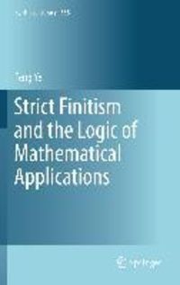 Produktbild: Strict Finitism and the Logic of Mathematical Applications