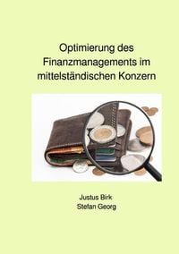 Produktbild: Optimierung des Finanzmanagements im mittelst&auml;ndischen Konzern