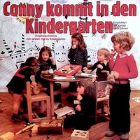 Produktbild: Conny kommt in den Kindergarten - Originalaufnahme vom ersten Tag im Kindergarten