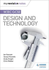 Produktbild: My Revision Notes: WJEC GCSE Design and Technology