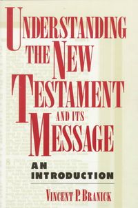Produktbild: Understanding the New Testament and Its Message